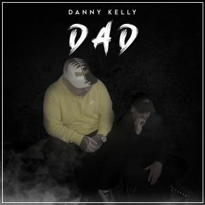 อัลบัม Dad (Explicit) ศิลปิน Danny Kelly