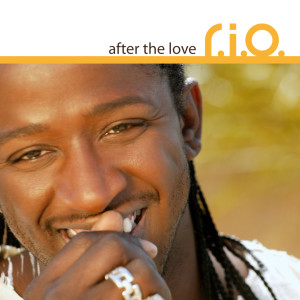 收聽R.I.O.的After The Love歌詞歌曲
