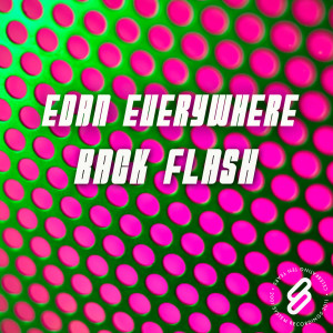 收聽Edan Everywhere的Back Flash (Bryan Zentz Remix)歌詞歌曲