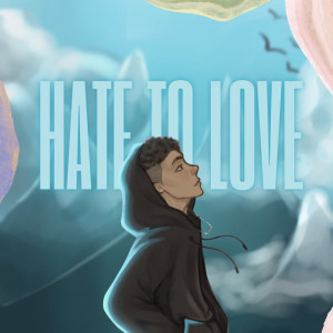 Album Hate to Love (RAP) from Hitesssh