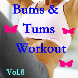 Album Bums & Tums Workout, Vol. 8 from Various
