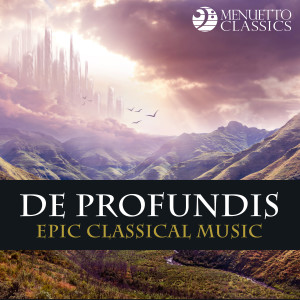 Various Artists的專輯De Profundis! (Epic Classical Music with Choir and Orchestra)