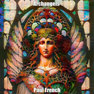 Paul French的专辑Archangels
