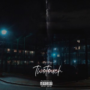 Big Swingz的專輯Two Touch (Explicit)