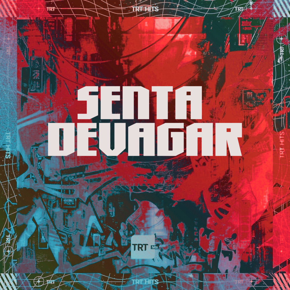SENTA DEVAGAR (Explicit)