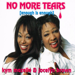 Kym Mazelle的專輯No More Tears (Enough Is Enough)