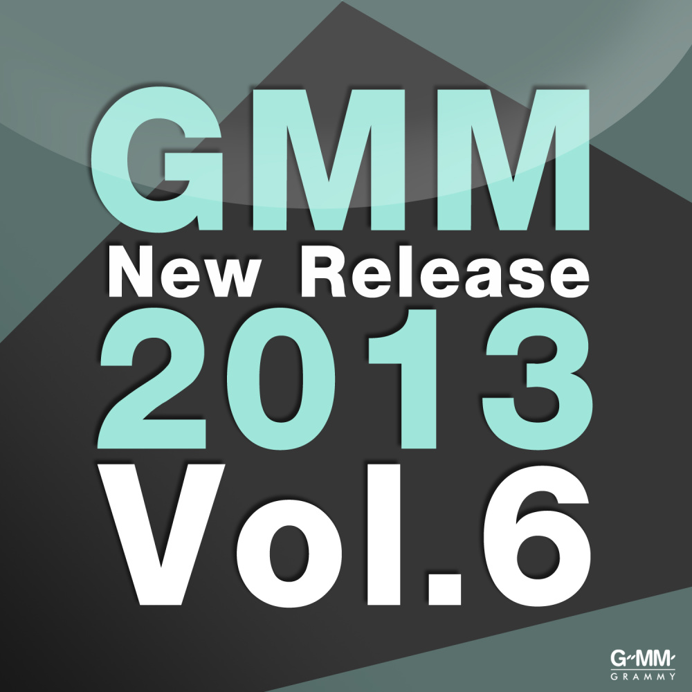 GMM New Release 2013 Vol.6