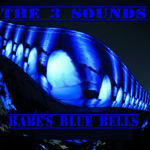 อัลบัม Babe's Blue Bells ศิลปิน The 3 Sounds