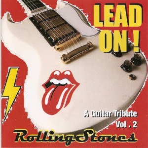อัลบัม Lead On! - A Guitar Tribute Vol. 2 Rolling Stones ศิลปิน Lengua Seca Stone Band