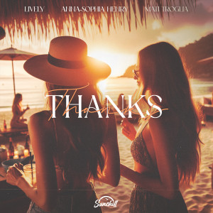 ดาวน์โหลดและฟังเพลง Thanks พร้อมเนื้อเพลงจาก LIVELY