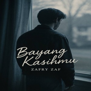 Dengarkan lagu Bayang Kasihmu (Remastered 2025) nyanyian zafry zaf dengan lirik