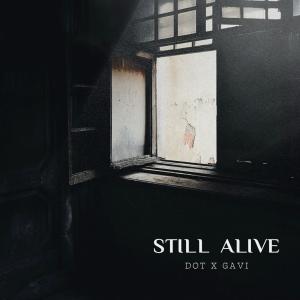 Lil dot的專輯Lil Dot (Still Alive | Self Doubt EP) (feat. Gavi) [Explicit]