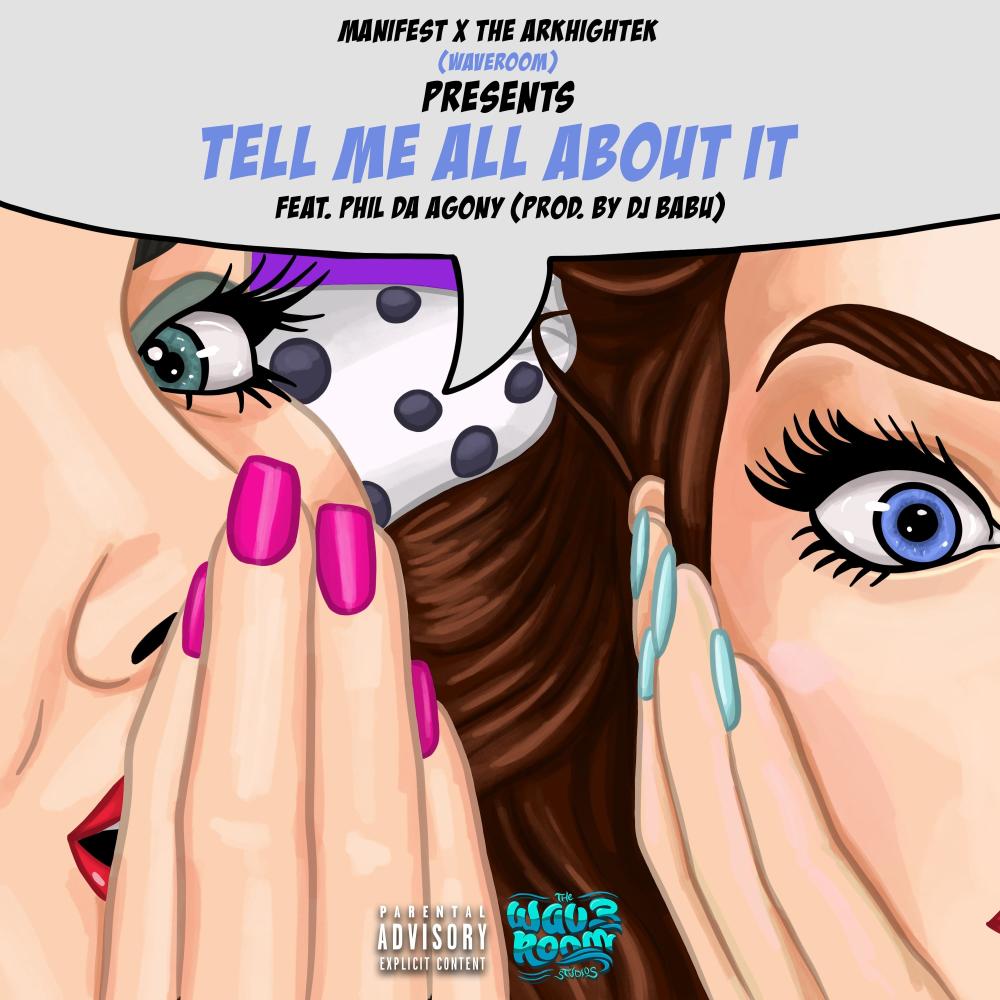 Tell me all about it (feat. The Arkhightek & Phil the Agony) (Explicit)