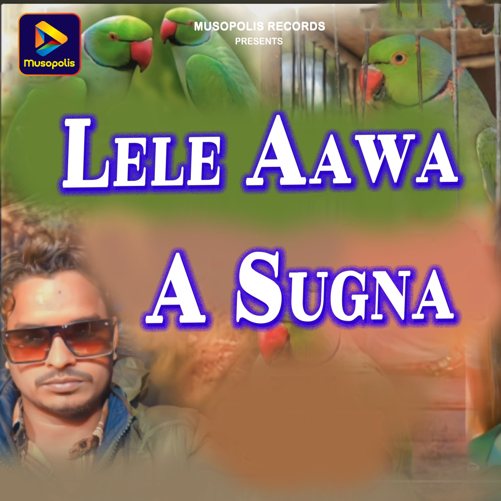 Lele Aawa A Sugna