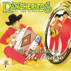 Album "Recordando a Mi Padre" from Los Rancheritos Del Sur