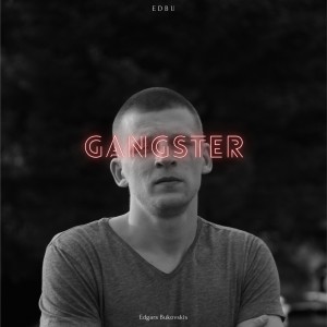 ดาวน์โหลดและฟังเพลง Gangster พร้อมเนื้อเพลงจาก Edbu