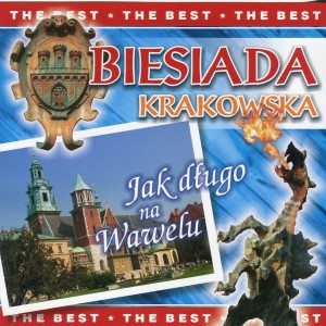 Album Biesiada krakowska (Jak długo na Wawelu) from A'Vista