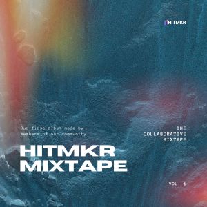 Various Artists的專輯HITMKR Mixtape Volume 1 (Explicit)