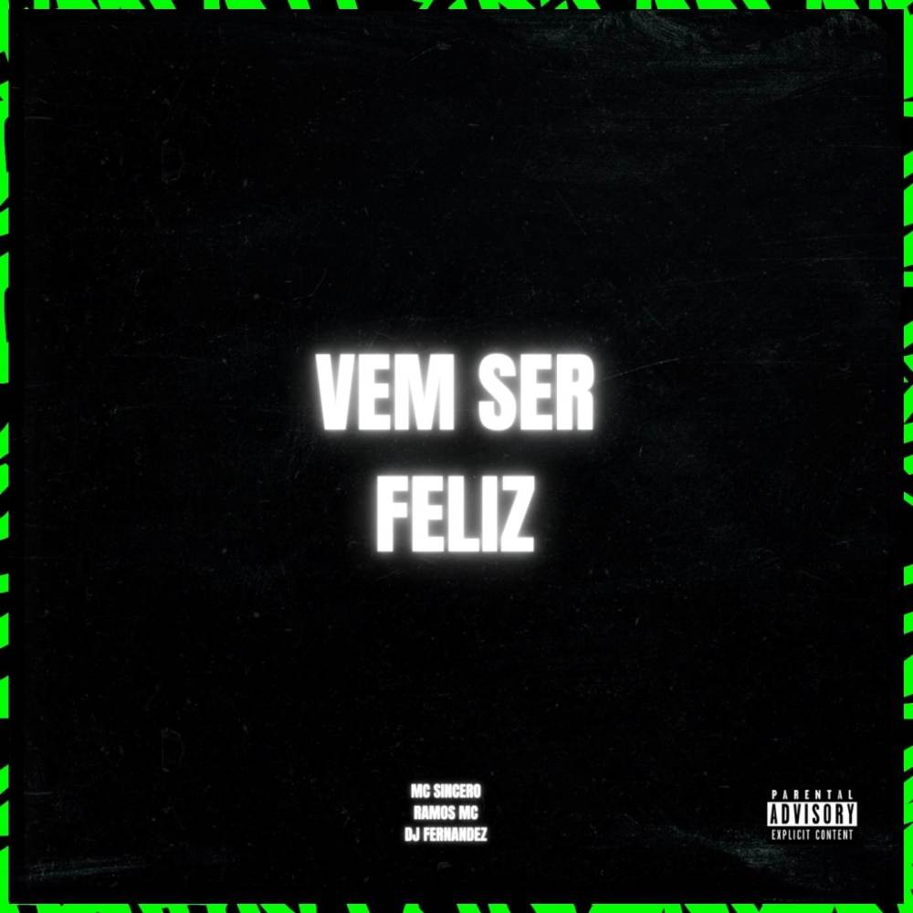 VEM SER FELIZ (Explicit)