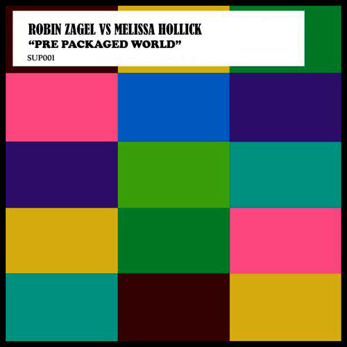 Pre Packaged World (Robin Zagel Extended Remix)