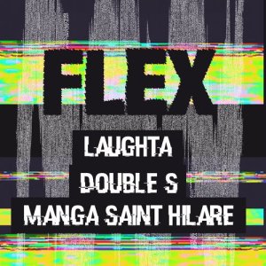 ดาวน์โหลดและฟังเพลง Flex (Explicit) พร้อมเนื้อเพลงจาก Laughta