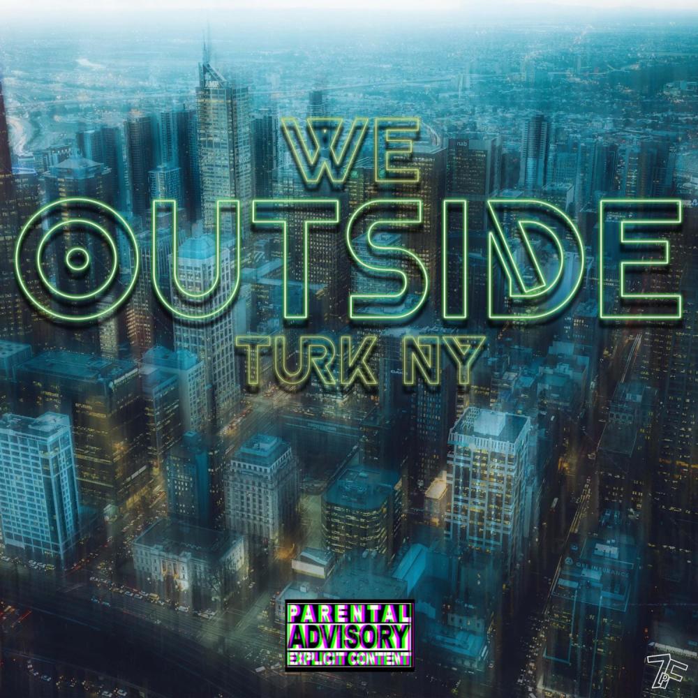 We Outside (Explicit)