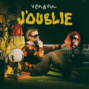 Album J'oublie (Explicit) from Vendou