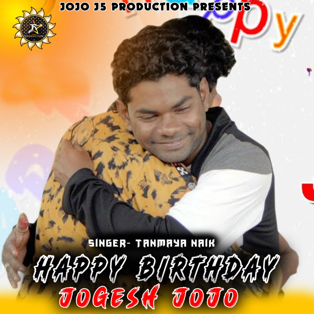 HAPPY BIRTHDAY JOGESH JOJO