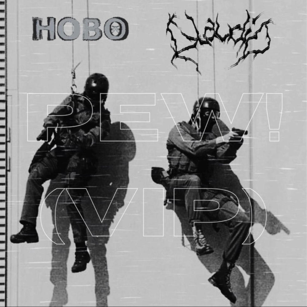 PEW! (HOBO Remix|Explicit)