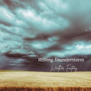 Album Rolling Thunderstorm oleh Weather Factory