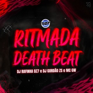Listen to RITMADA DEATH BEAT (Explicit) song with lyrics from DJ Gordão Zs