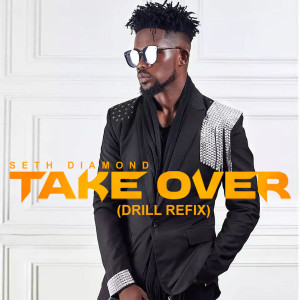 อัลบัม TAKE OVER (DRILL REFIX) ศิลปิน Seth Diamond