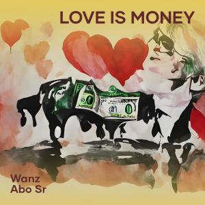 Love Is Money