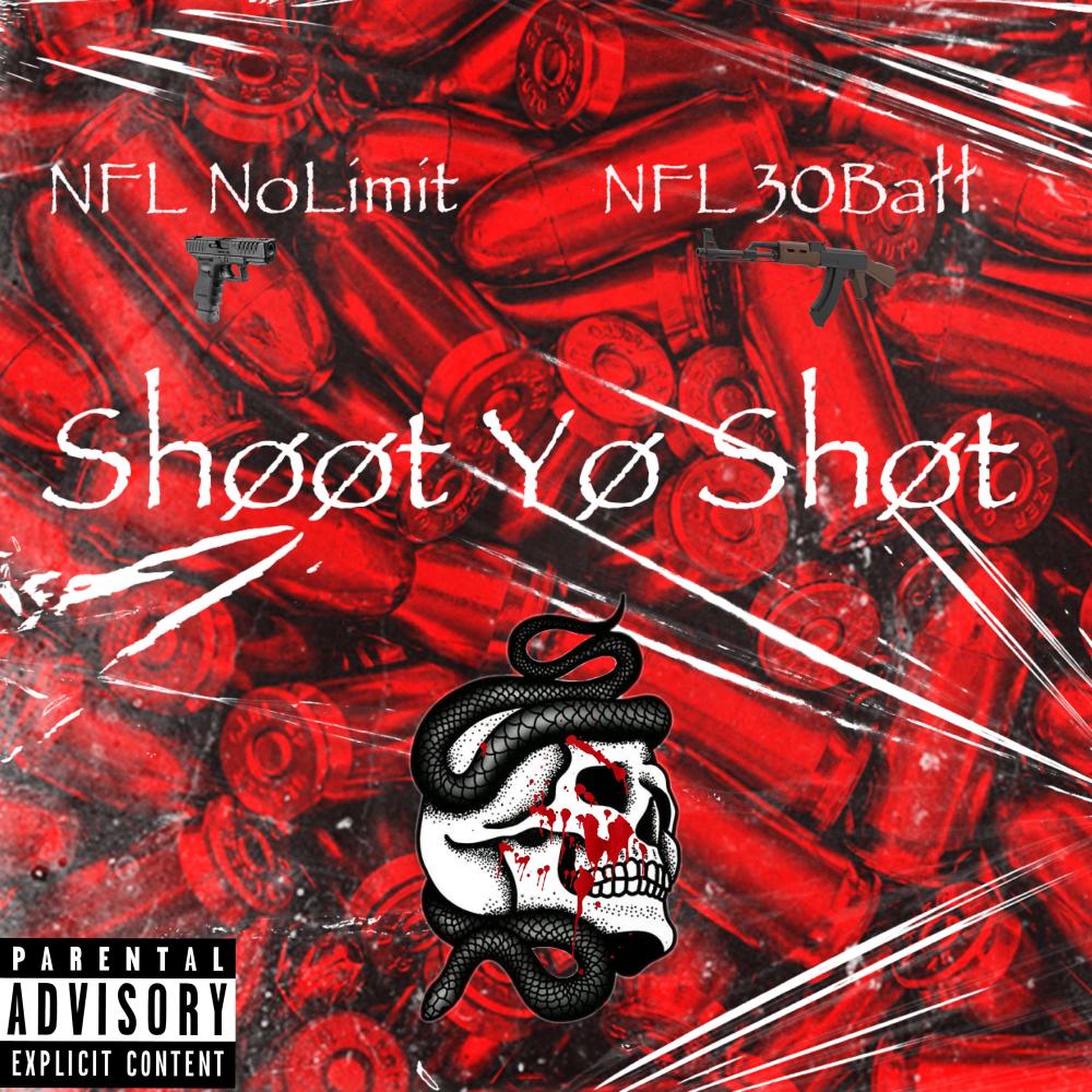 Shøøt Yø Shøt (feat. NFL 30Bałł) (Explicit)