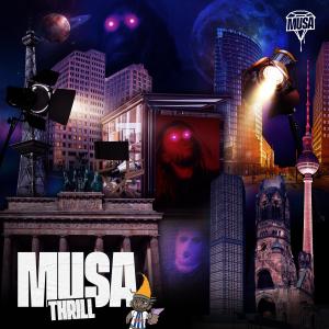 Dengarkan Thrill lagu dari Musa dengan lirik