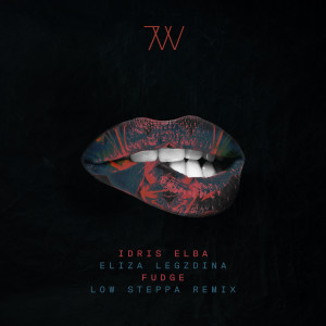 Album Fudge (Low Steppa Remix) (Explicit) from Idris Elba
