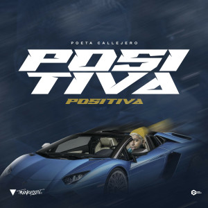 Listen to Positiva song with lyrics from Poeta Callejero