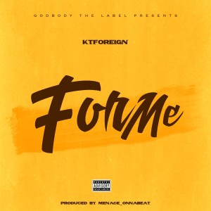 收聽Kt Foreign的For Me (Explicit)歌詞歌曲