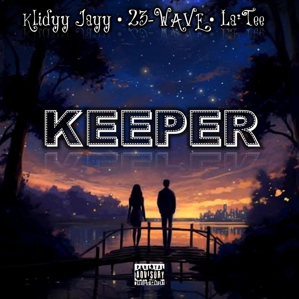 Keeper (feat. Klidyy Jayy & 23-WAVE) (Explicit)