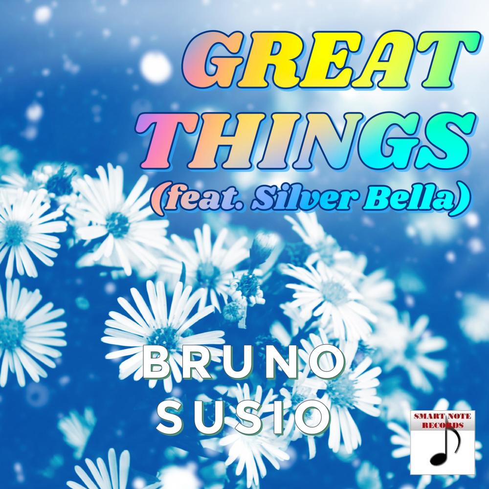 Great things (feat. Silver Bella)