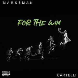 Listen to For the Win (Explicit) song with lyrics from Mark$man