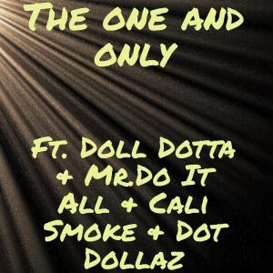 ดาวน์โหลดและฟังเพลง The One And Only (Explicit) พร้อมเนื้อเพลงจาก Dashman on da beat