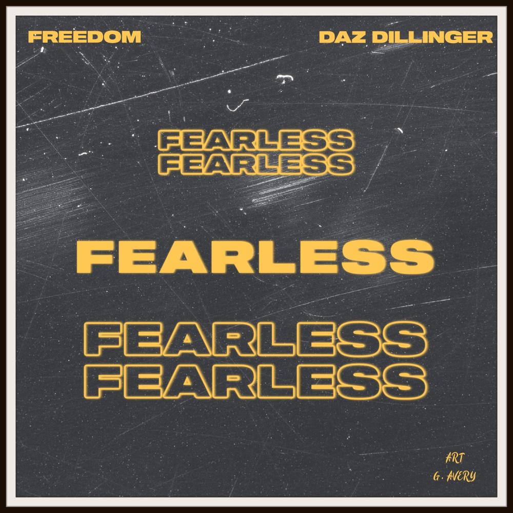 FEARLESS (feat. DAZ DILLINGER) (Explicit)
