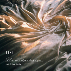 ดาวน์โหลดและฟังเพลง No One Else Like You (Explicit) พร้อมเนื้อเพลงจาก BENI