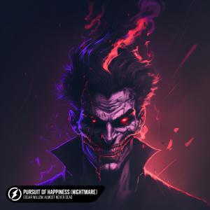 Dengarkan lagu Pursuit of Happiness (Nightmare) (Explicit) nyanyian Edgar Willow dengan lirik