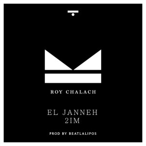 Listen to El Janneh Em (Explicit) song with lyrics from Roy Chalach