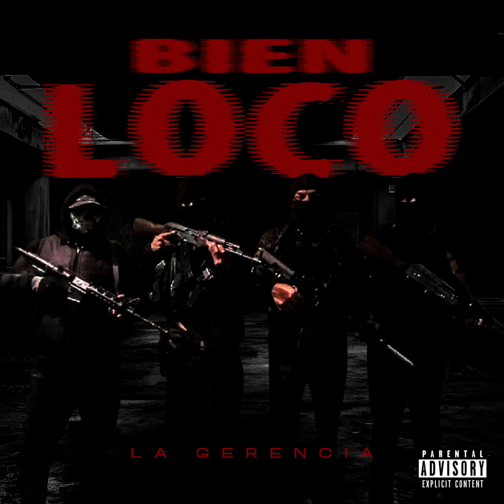 Bien loco (Explicit)