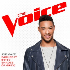 收聽Joe Maye的Earned It (Fifty Shades Of Grey) (The Voice Performance)歌詞歌曲