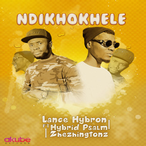 Listen to Ndikhokhele song with lyrics from Lance Hebron