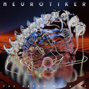 Album The Dream Machine from Neurotiker